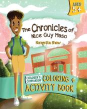 The Chronicles Of Nice Guy Maso Coloring And Activity Book