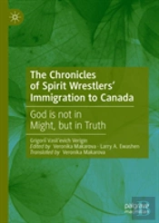 The Chronicles Of Spirit Wrestlers' Immigration To Canada