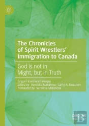 The Chronicles Of Spirit Wrestlers' Immigration To Canada