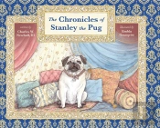 The Chronicles Of Stanley The Pug