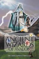 The Chronicles Of The Ancient Wizards Of Avalon