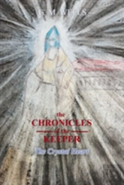 The Chronicles Of The Keeper: The Crystal Heart