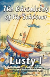 The Chronicles Of The Schooner Lusty I