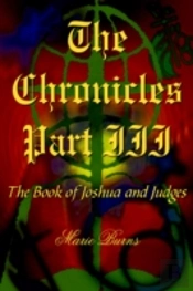The Chronicles: Part Iii: The Book Of Joshua And Judges