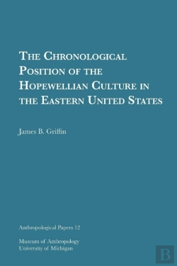 Bertrand.pt - The Chronological Position Of The Hopewellian Culture In The Eastern United States