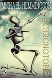 The Chronotope And Other Speculative Fictions / Poison From A Dead Sun: A Science Fiction Tale (Wildside Double #32)