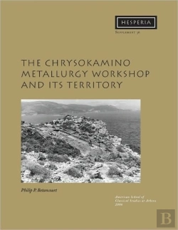 Bertrand.pt - The Chrysokamino Metallurgy Workshop And Its Territory