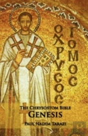 The Chrysostom Bible - Genesis: A Commen