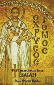 The Chrysostom Bible - Isaiah: A Commentary