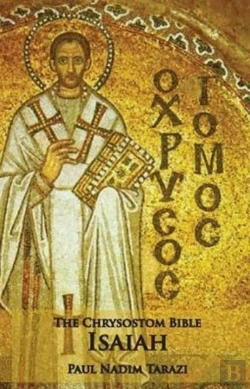 Bertrand.pt - The Chrysostom Bible - Isaiah: A Commentary