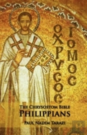 The Chrysostom Bible - Philippians: A Co