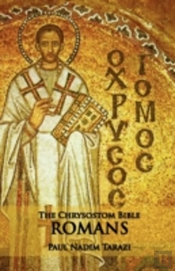 Bertrand.pt - The Chrysostom Bible - Romans: A Comment