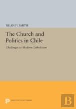 The Church And Politics In Chile