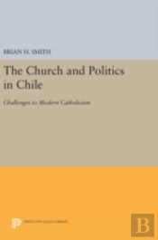 The Church And Politics In Chile