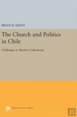 Bertrand.pt - The Church And Politics In Chile