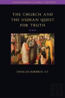 The Church And The Human Quest For Truth