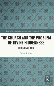 The Church And The Problem Of Divine Hiddenness