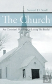 The Church: Are Christian'S Winning Or Losing The Battle?
