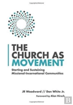 Bertrand.pt - The Church As Movement Â€“ Starting And Sustaining Missionalâ€“Incarnational Communities