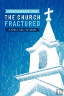 Bertrand.pt - The Church Fractured: A Fresh Call To Un