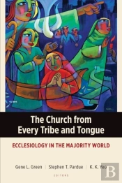 The Church From Every Tribe And Tongue