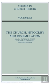 The Church, Hypocrisy And Dissimulation: Volume 60