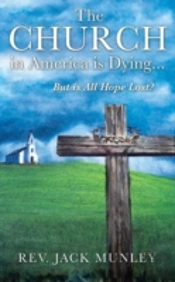 The Church In America Is Dying...But Is