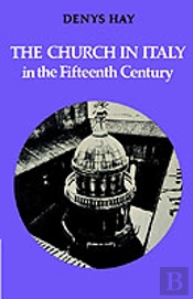 The Church In Italy In The Fifteenth Century