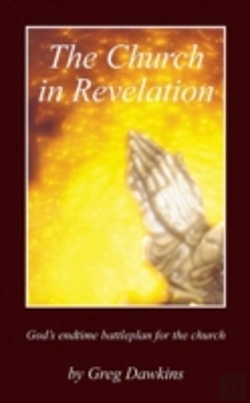 Bertrand.pt - The Church In Revelation: God'S Endtime Battleplan For The Church