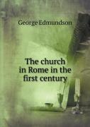 The Church In Rome In The First Century