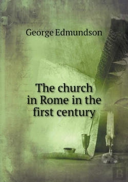 Bertrand.pt - The Church In Rome In The First Century