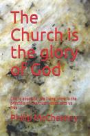 The Church Is The Glory Of God