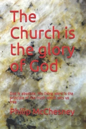 The Church Is The Glory Of God