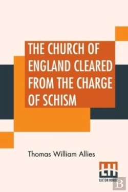 Bertrand.pt - The Church Of England Cleared From The Charge Of Schism