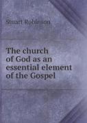 The Church Of God As An Essential Element Of The Gospel