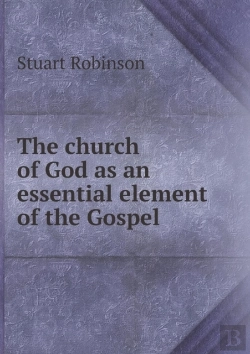 Bertrand.pt - The Church Of God As An Essential Element Of The Gospel