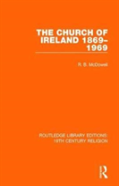 The Church Of Ireland 1869-1969
