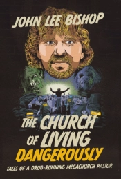 The Church Of Living Dangerously