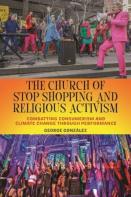 The Church Of Stop Shopping And Religious Activism