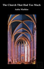 The Church That Had Too Much