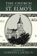The Church That Used To Be St. Elmo'S