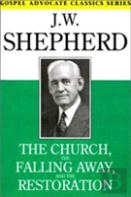 The Church, The Falling Away, And The Restoration