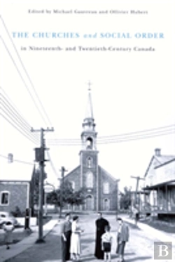Bertrand.pt - The Churches And Social Order In Nineteenth- And Twentieth-Century Canada