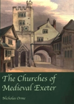 Bertrand.pt - The Churches Of Medieval Exeter