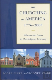 The Churching Of America, 1776-2005