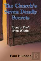 The Church'S Seven Deadly Secrets