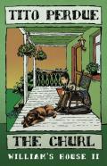 The Churl (William'S House, Volume Ii)