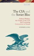 The Cia And The Soviet Bloc
