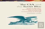 The Cia And The Soviet Bloc