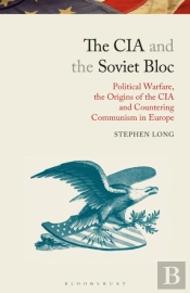 The Cia And The Soviet Bloc